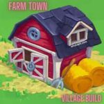 Farm Town Village Build